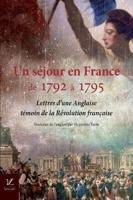 Un Sejour En France, De 1792 a 1795