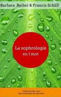 La Sophrologie En 1 Mot