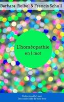 L'Homeopathie En 1 Mot