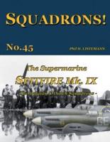 The Supermarine Spitfire Mk IX: The Belgian and Dutch squadrons