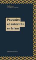 Pouvoirs Et Autorités En Islam