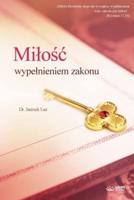 Milośc Wypelnieniem zakonu(Polish Edition)