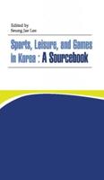 Sports, Leisure, and Games in Korea