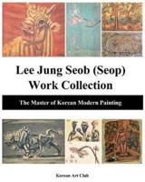 Lee Jung Seob (Seop) Work Collection: The Master of Korean Modern Painting