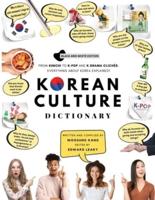 KOREAN CULTURE DICTIONARY : From Kimchi To K-Pop And K-Drama Clichés. Everything About Korea Explained!