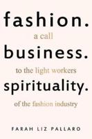 Fashion. Business. Spirituality.
