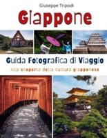 Giappone Guida Fotografica di Viaggio: Alla scoperta della cultura giapponese