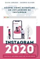 Instagram 2020 - Strategie Di Instagram Marketing Per Influencer