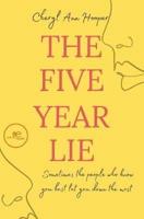 The Five Year Lie