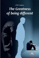The Greatness of being different