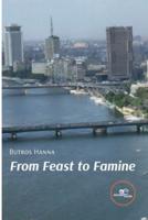 From Feast to Famine