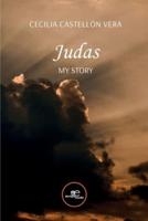 Judas. My Story