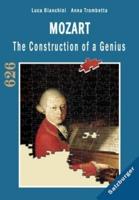 Mozart The Construction of a Genius