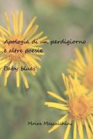 Apologia Di Un Perdigiorno E Altre Poesie Baby Blues