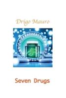 Seven Drugs