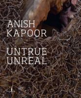 Anish Kapoor - Untrue Unreal
