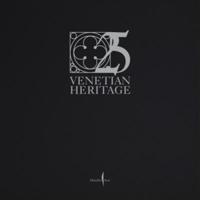 Venetian Heritage: 25 Years