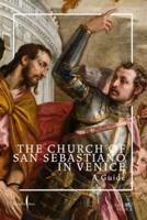 The Church of San Sebastiano in Venice: A Guide