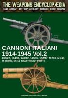 Cannoni Italiani 1914-1945 - Vol. 2