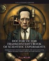 Doctor Victor Frankestein's Book of Scientific Experiments