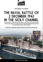 The Naval Battle of 2 December 1942 in the Siciliy Channel