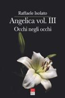 Angelica Vol. III
