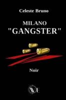 Milano "Gangster"