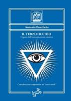 Il Terzo Occhio - Organo Dell'immaginazione Creatrice