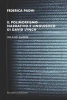 Il polimorfismo narrativo e linguistico di David Lynch: INLAND EMPIRE