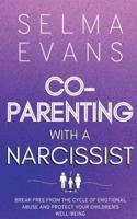 Co-Parenting With A Narcissist