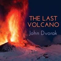 The Last Volcano Lib/E