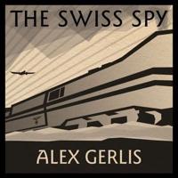 The Swiss Spy Lib/E