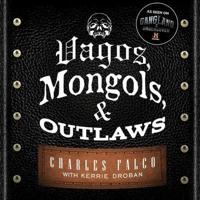 Vagos, Mongols, and Outlaws Lib/E