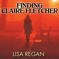 Finding Claire Fletcher Lib/E