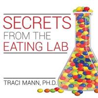 Secrets from the Eating Lab Lib/E