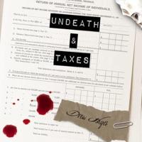 Undeath and Taxes Lib/E