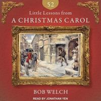 52 Little Lessons from a Christmas Carol Lib/E