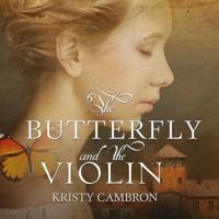 The Butterfly and the Violin Lib/E