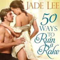 50 Ways to Ruin a Rake Lib/E
