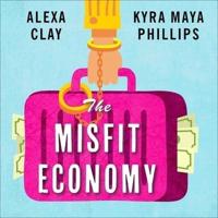 The Misfit Economy Lib/E