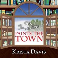 The Diva Paints the Town Lib/E