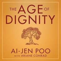 The Age of Dignity Lib/E