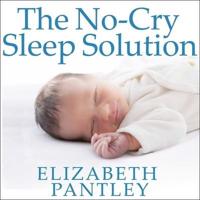 The No-Cry Sleep Solution Lib/E