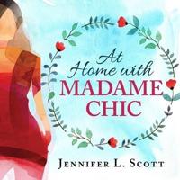 At Home With Madame Chic Lib/E
