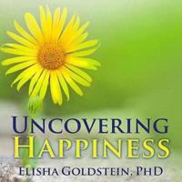 Uncovering Happiness Lib/E