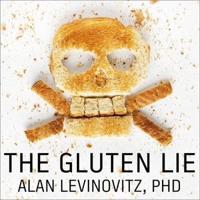 The Gluten Lie Lib/E