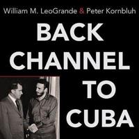 Back Channel to Cuba Lib/E