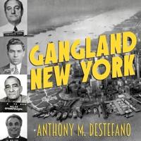 Gangland New York Lib/E