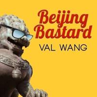 Beijing Bastard Lib/E
