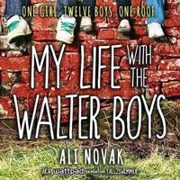 My Life With the Walter Boys Lib/E